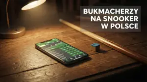 Bukmacherzy na snooker w Polsce 2026 — porównanie ofert | CueStake